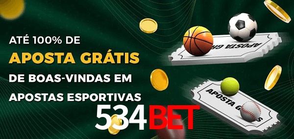 534bet Ate 100% de Aposta Gratis